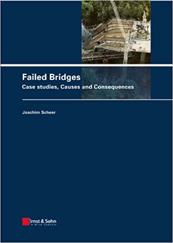 FAILED BRIDGES, CASE STUDIES. CAUSES AND CONSEQUENCES