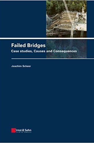 FAILED BRIDGES, CASE STUDIES. CAUSES AND CONSEQUENCES