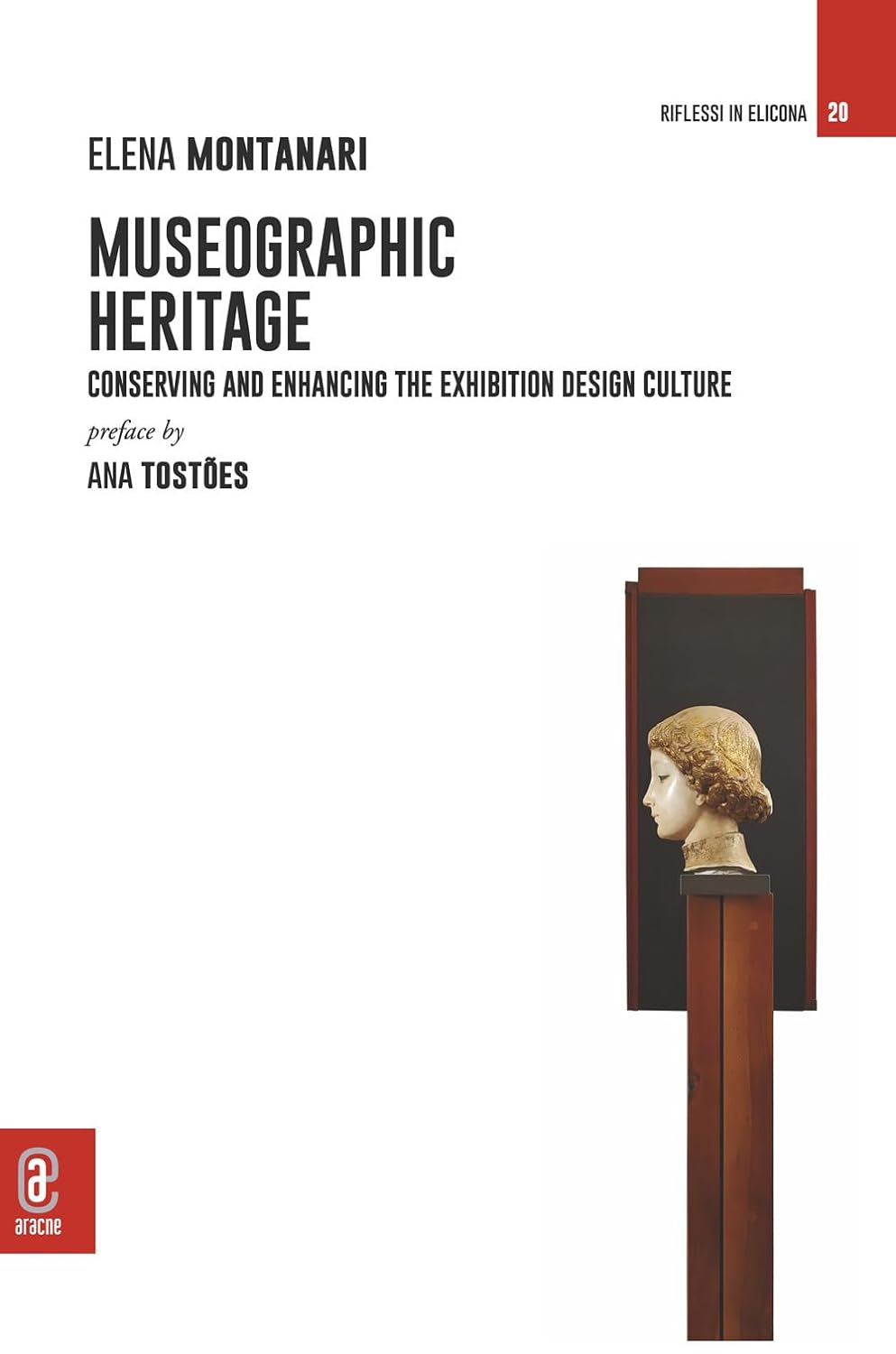 MUSEOGRAPHIC HERITAGE: CONSERVING AND ENHANCING THE EXHIBITION DESIGN CULTURE