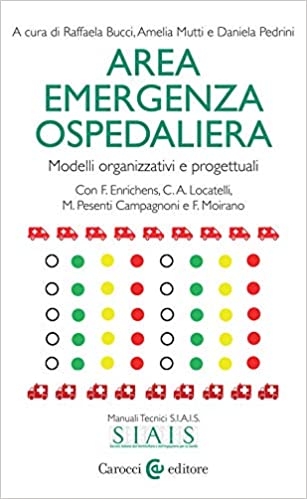 AREA EMERGENZA OSPEDALIERA : MODELLI ORGANIZZATIVI E PROGETTUALI