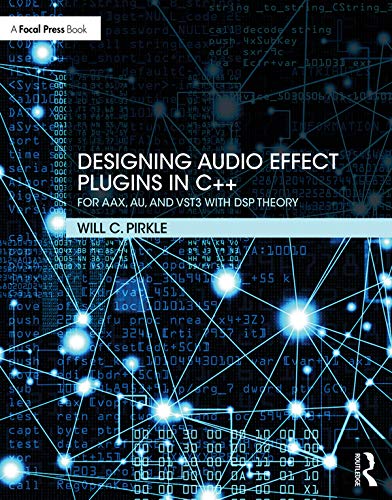 DESIGNING AUDIO EFFECT PLUGINS IN C++