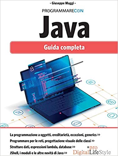 PROGRAMMARE CON JAVA : GUIDA COMPLETA