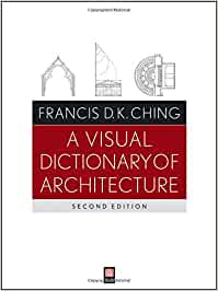 A VISUAL DICTIONARY OF ARCHITECTURE