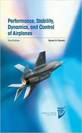 PERFORMANCE, STABILITY, DYNAMICS, AND CONTROL OF AIRPLANES