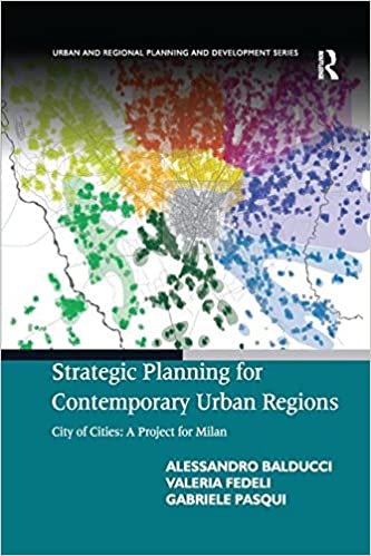 STRATEGIC PLANNING FOR CONTEMPORARY URBAN REGIONS. CITY OF CITIES: A PROJECT FOR MILAN