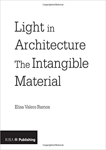 LIGHT IN ARCHITECTURE: THE INTANGIBLE MATERIAL