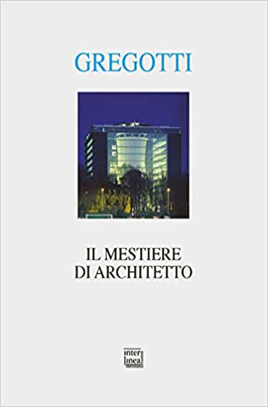 IL MESTIERE DI ARCHITETTO