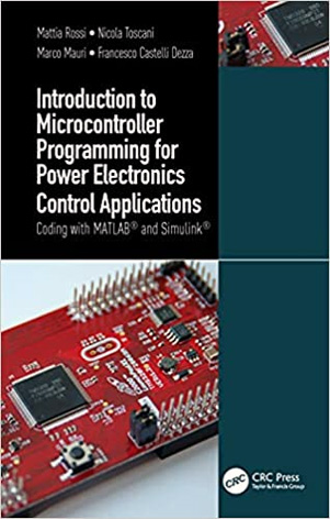 INTRODUCTION TO MICROCONTROLLER PROGRAMMING FOR POWER ELECTRONICS CONTROL APPLICATIONS