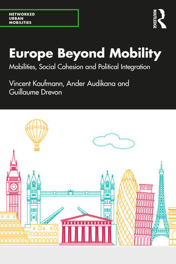 EUROPE BEYOND MOBILITY: MOBILITIES, SOCIAL COHESION AND POLITICAL INTEGRATION