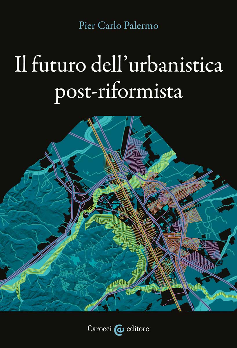 IL FUTURO DELL'URBANISTICA POST-RIFORMISTA