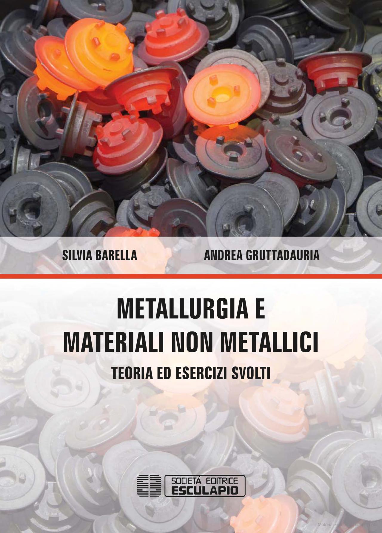 METALLURGIA E MATERIALI NON METALLICI: TEORIA ED ESERCIZI SVOLTI