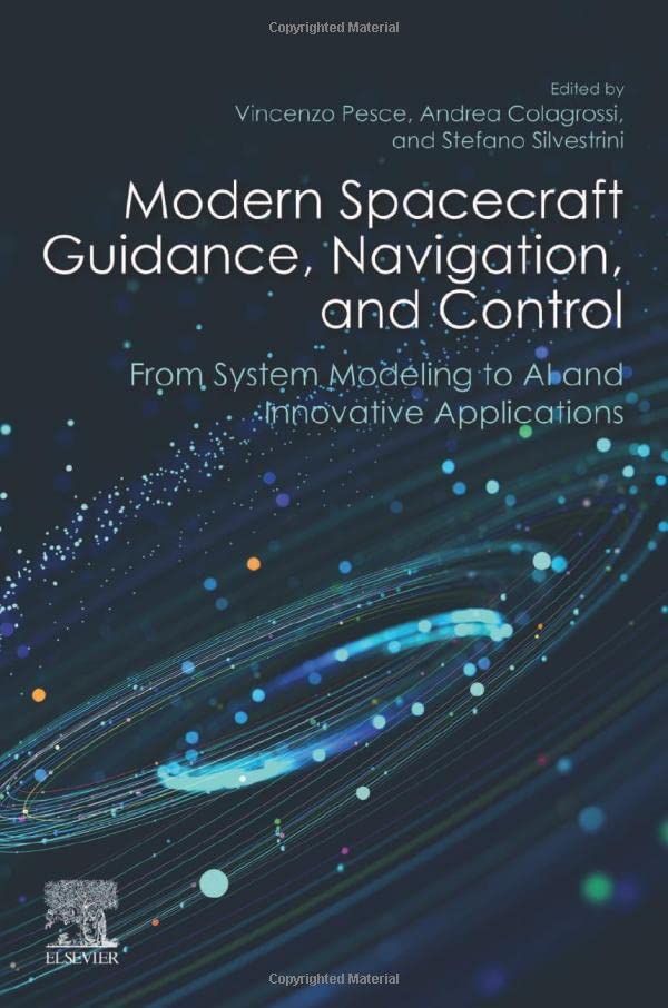 MODERN SPACECRAFT GUIDANCE, NAVIGATION, AND CONTROL