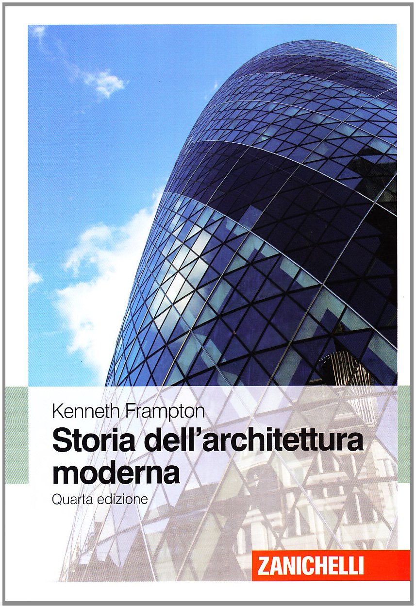 STORIA DELL'ARCHITETTURA MODERNA