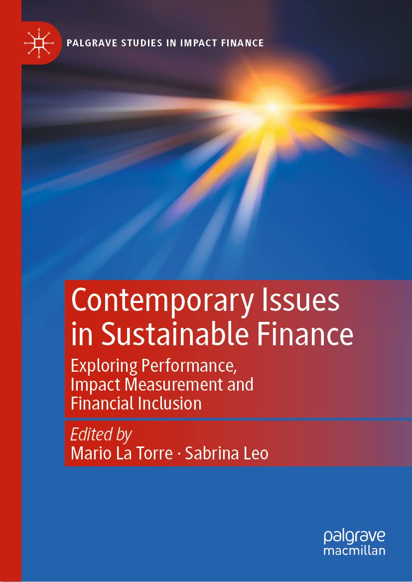 CONTEMPORARY ISSUES IN SUSTAINABLE FINANCE: EXPLORING PERFORMANCE, IMPACT MEASUREMENT AND FINANCIAL INCLUSION