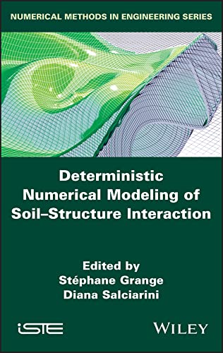 DETERMINISTIC NUMERICAL MODELING OF SOIL STRUCTURE INTERACTION