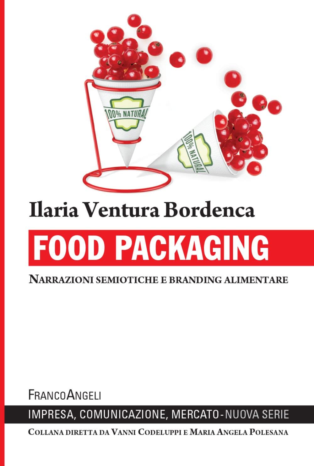 FOOD PACKAGING: NARRAZIONI SEMIOTICHE E BRANDING ALIMENTARE